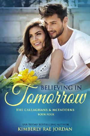 [The Callaghans & McFaddens 04] • Believing in Tomorrow